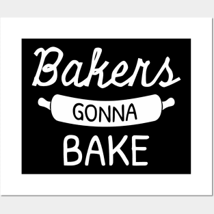 Bakers Gonna Bake Posters and Art